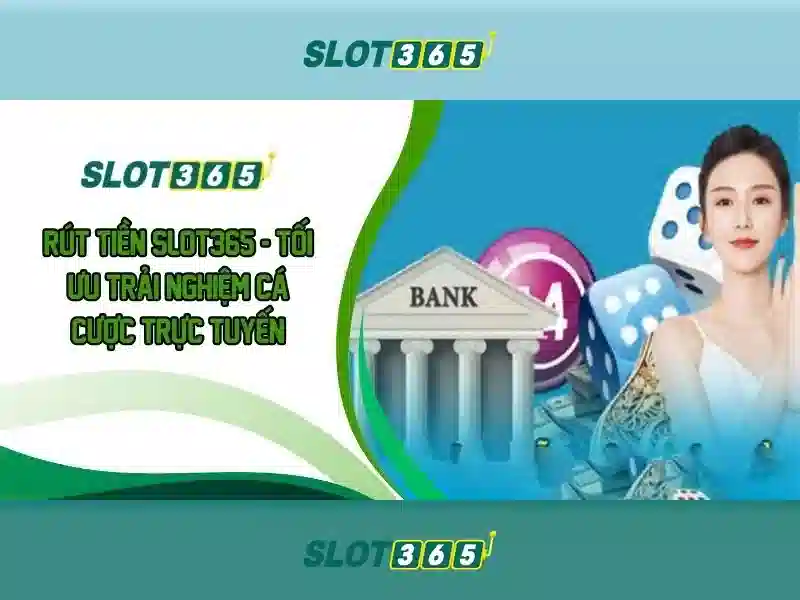 Slot365 - Sân chơi slot trực tuyến hiện đại và an toàn Giao diện nhà cái hoàn hảo