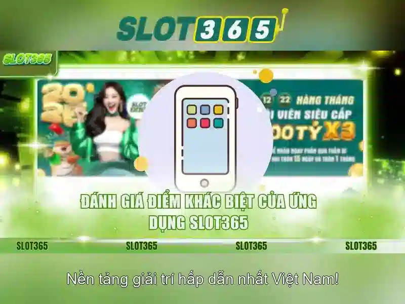 Lý do để chọn Slot365